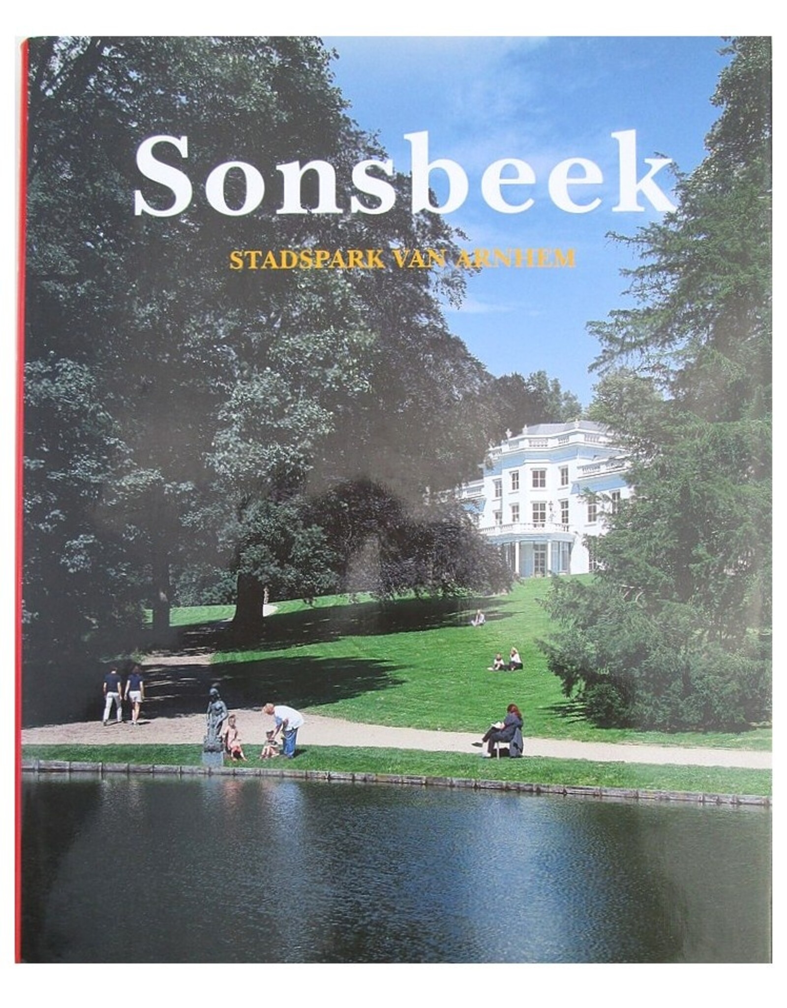 P.R.A. van Iddekinge [red.] - Sonsbeek: Stadspark van Arnhem