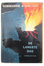 Cornelius Ryan - De Langste Dag. 6 Juni 1944