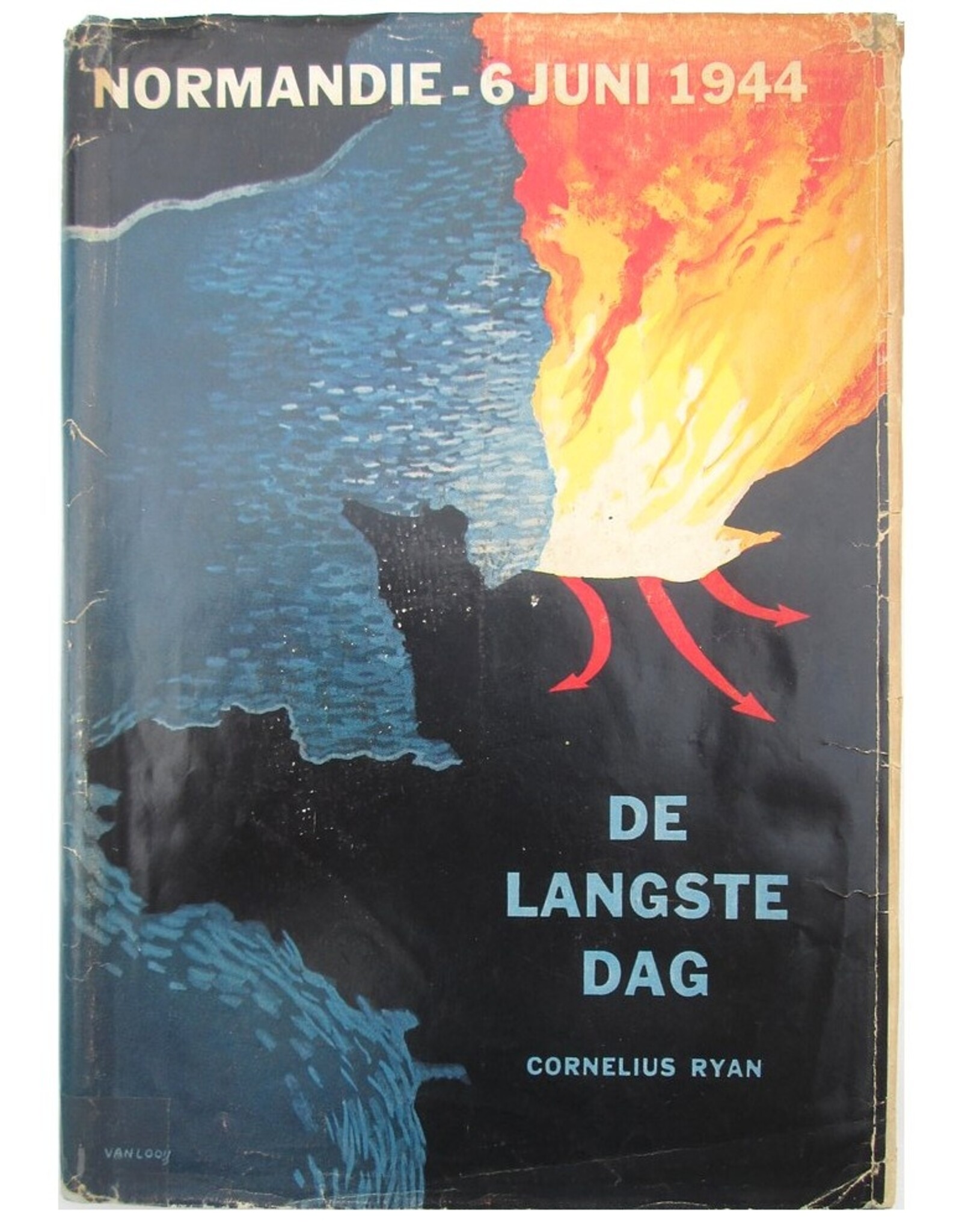 Cornelius Ryan - De Langste Dag. 6 Juni 1944