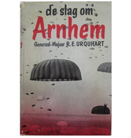 R.E. Urquhart - De Slag om Arnhem - 1958