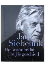 Jan Siebelink: Het wonder dat mij is geschied. Schrijversprentenboek 58
