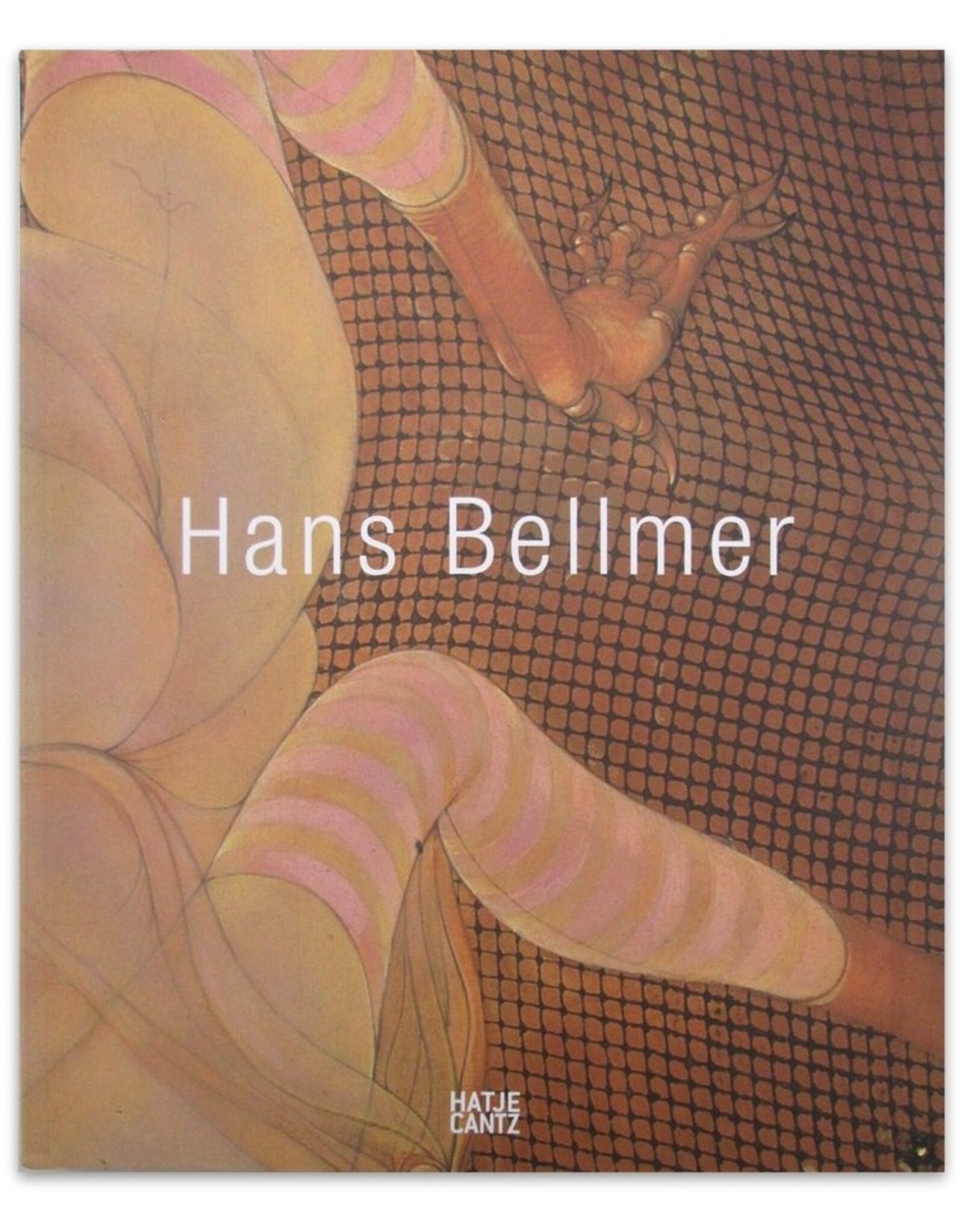 Michael Semff [red.] - Hans Bellmer. With essays by Agnès de la Beaumelle, Alain Sayag, [...]