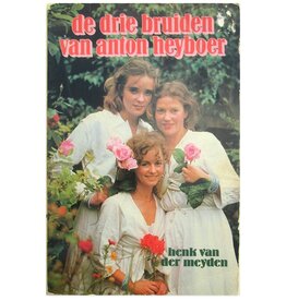 De drie bruiden van Anton Heyboer - 1974