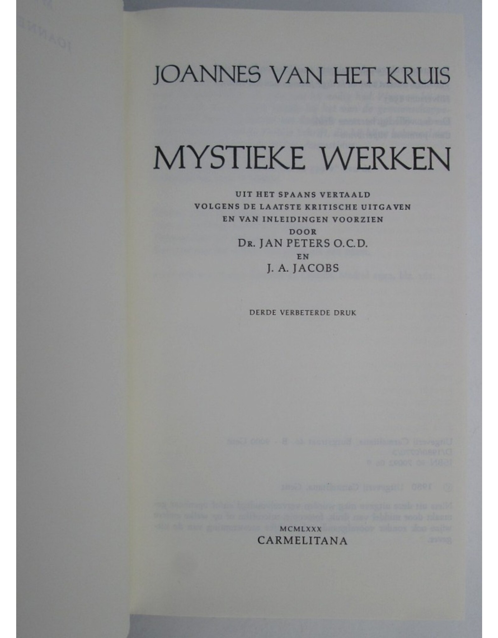 Johannes van het Kruis - Mystieke werken. Uit het Spaans vertaald en van inleidingen voorzien [...]