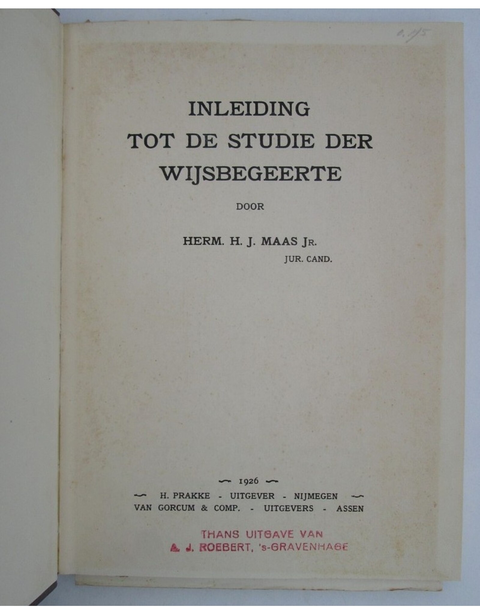 Herm.H.J. Maas Jr. - Inleiding tot de studie der wijsbegeerte