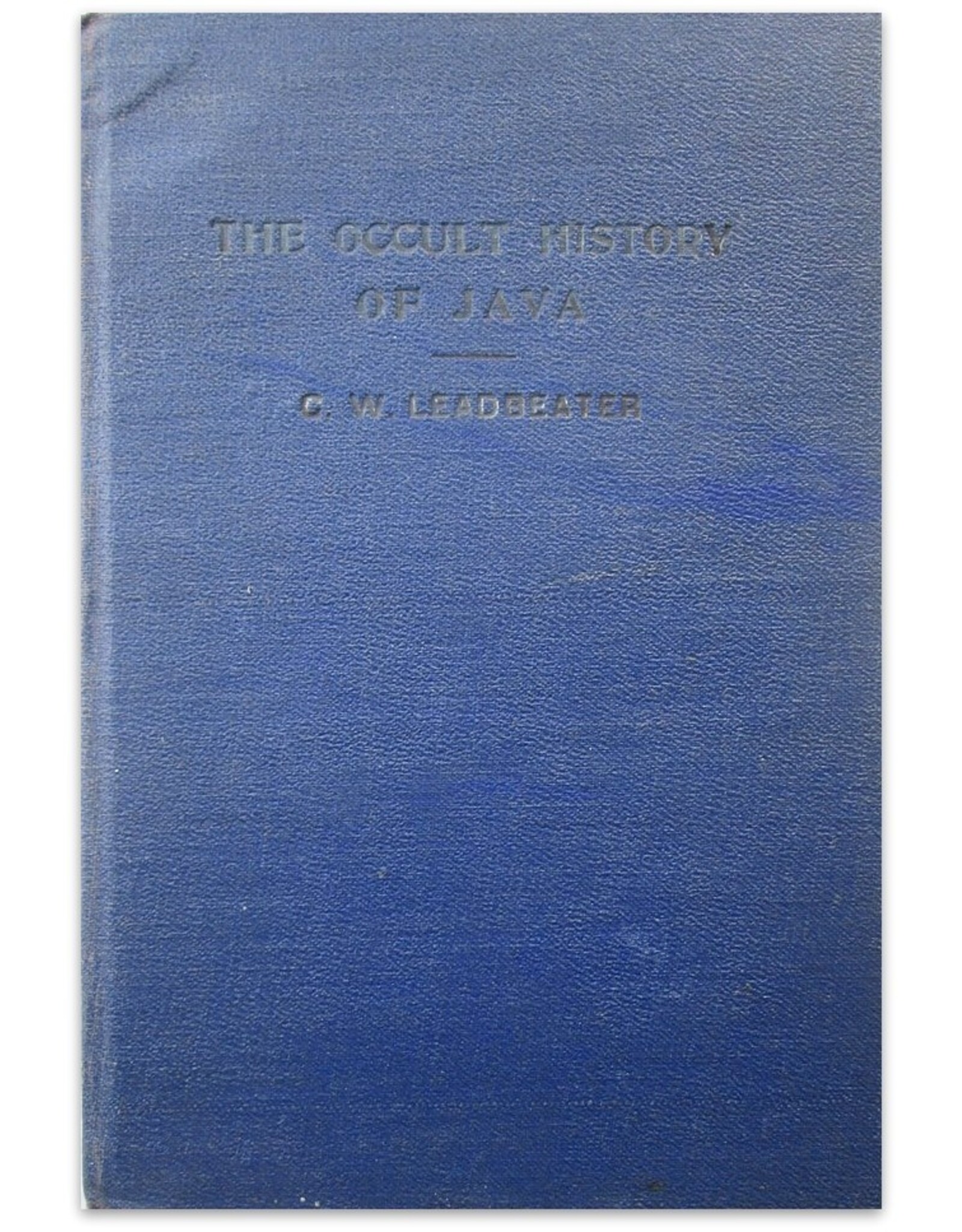 C.W. Leadbeater - The Occult History of Java