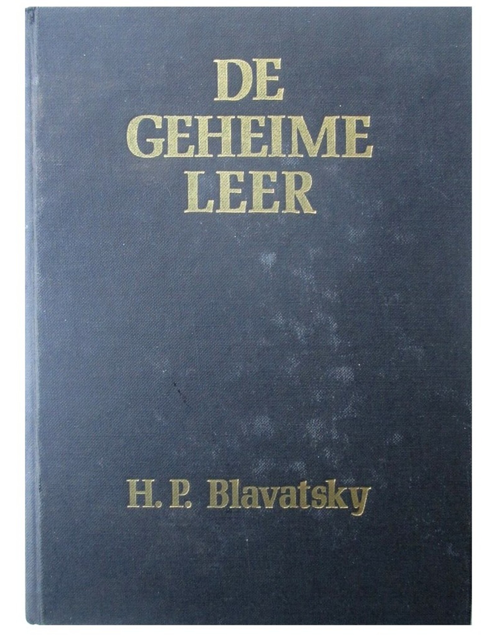 H.P. Blavatsky - De Geheime Leer [2 parts in one binding]:  I. Cosmogenesis; II. Anthropogenesis