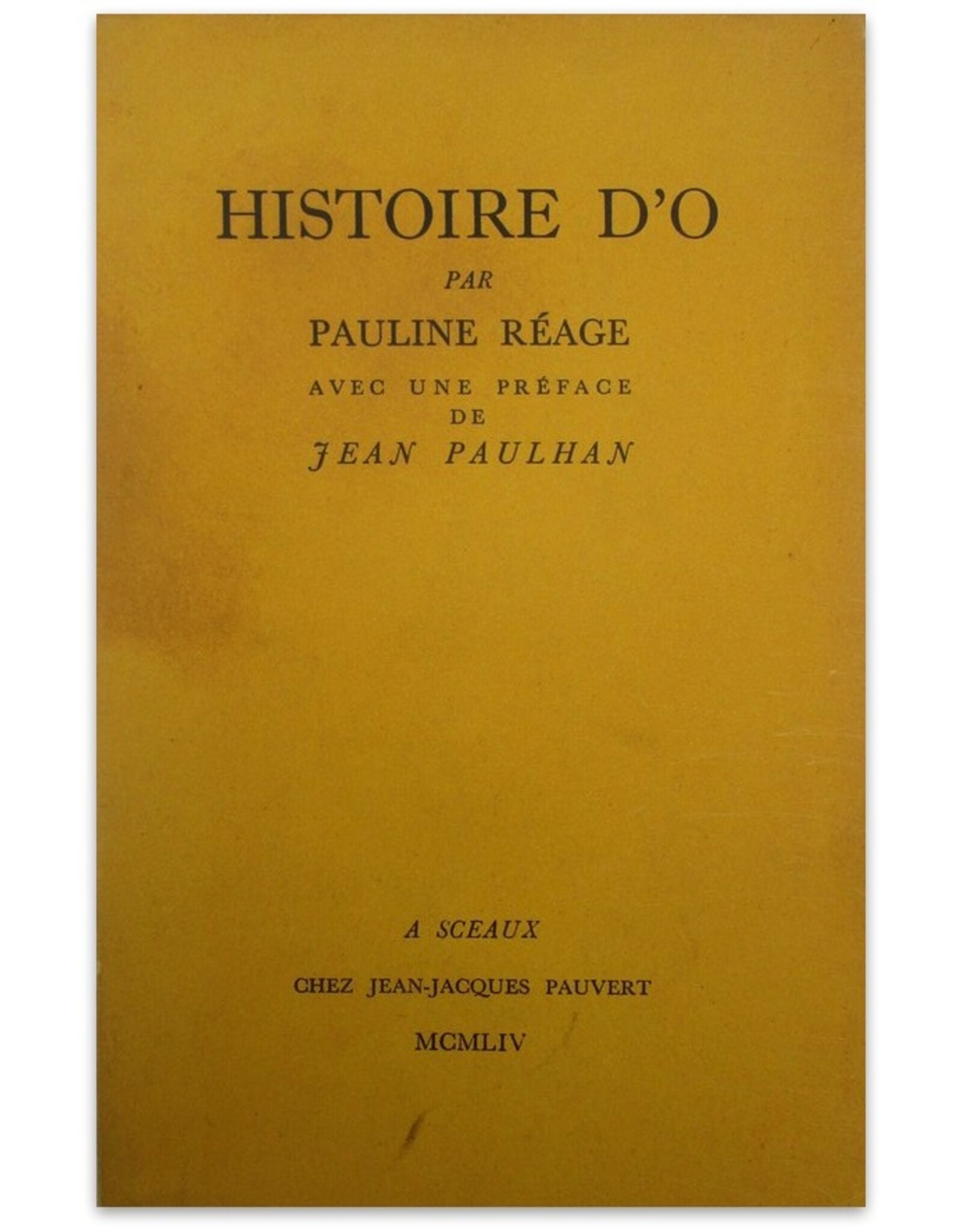 Pauline Réage - Histoire d'O. Avec une préface de Jean Paulhan