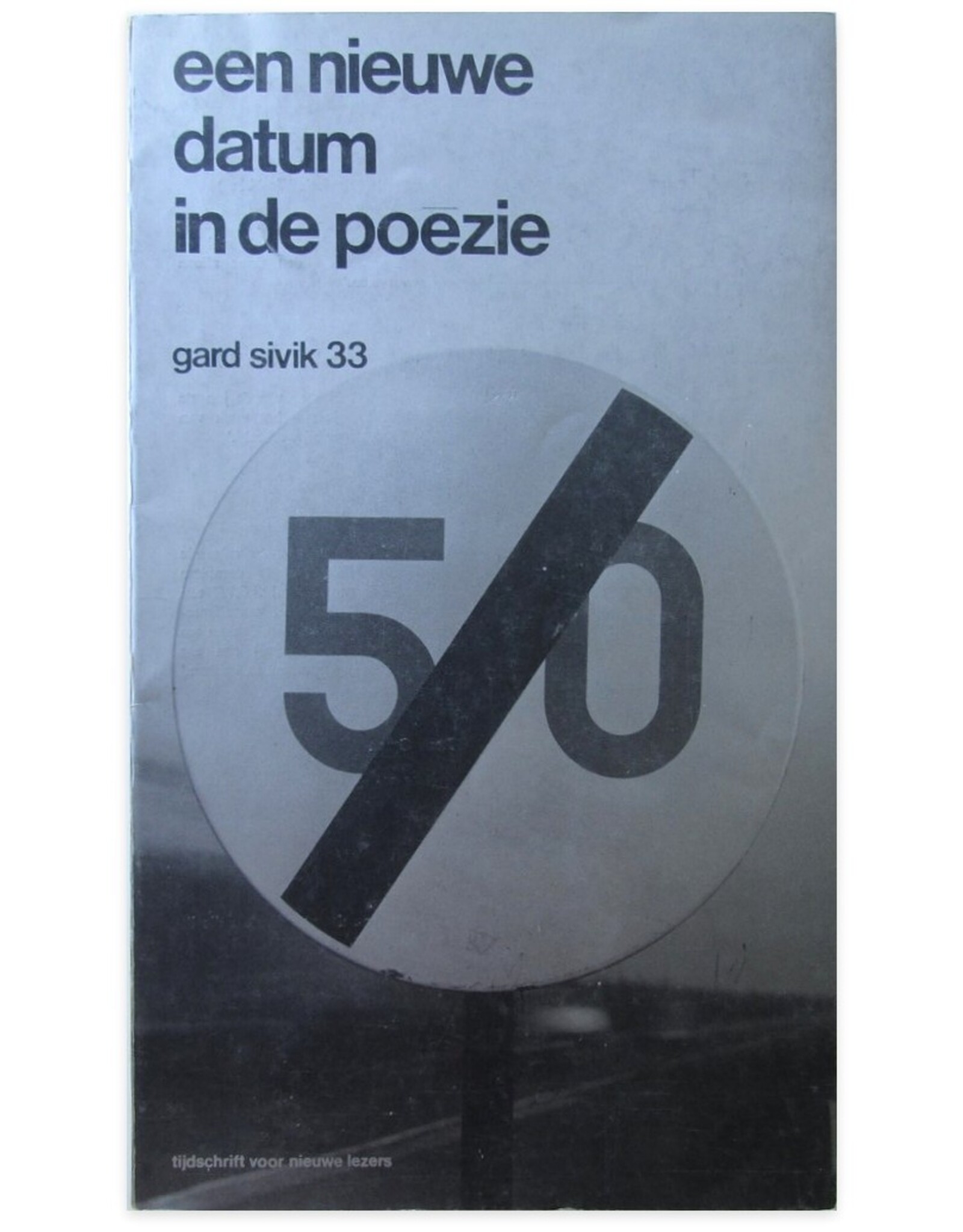 Armando [e.a., red.] - Gard Sivik 33. 7e jaargang No. 3: Een nieuwe datum in de poëzie