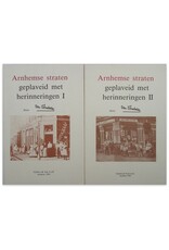 Van Sonsbeke - Arnhemse straten geplaveid met herinneringen. [Complete set; deel I en II]. Met een voorwoord door drs J.A.F. Roelen