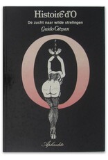 Guido Crepax - Histoire d'O: De zucht naar wilde strelingen