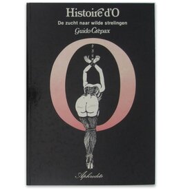 Guido Crepax - Histoire d'O: De zucht naar wilde strelingen - 1984