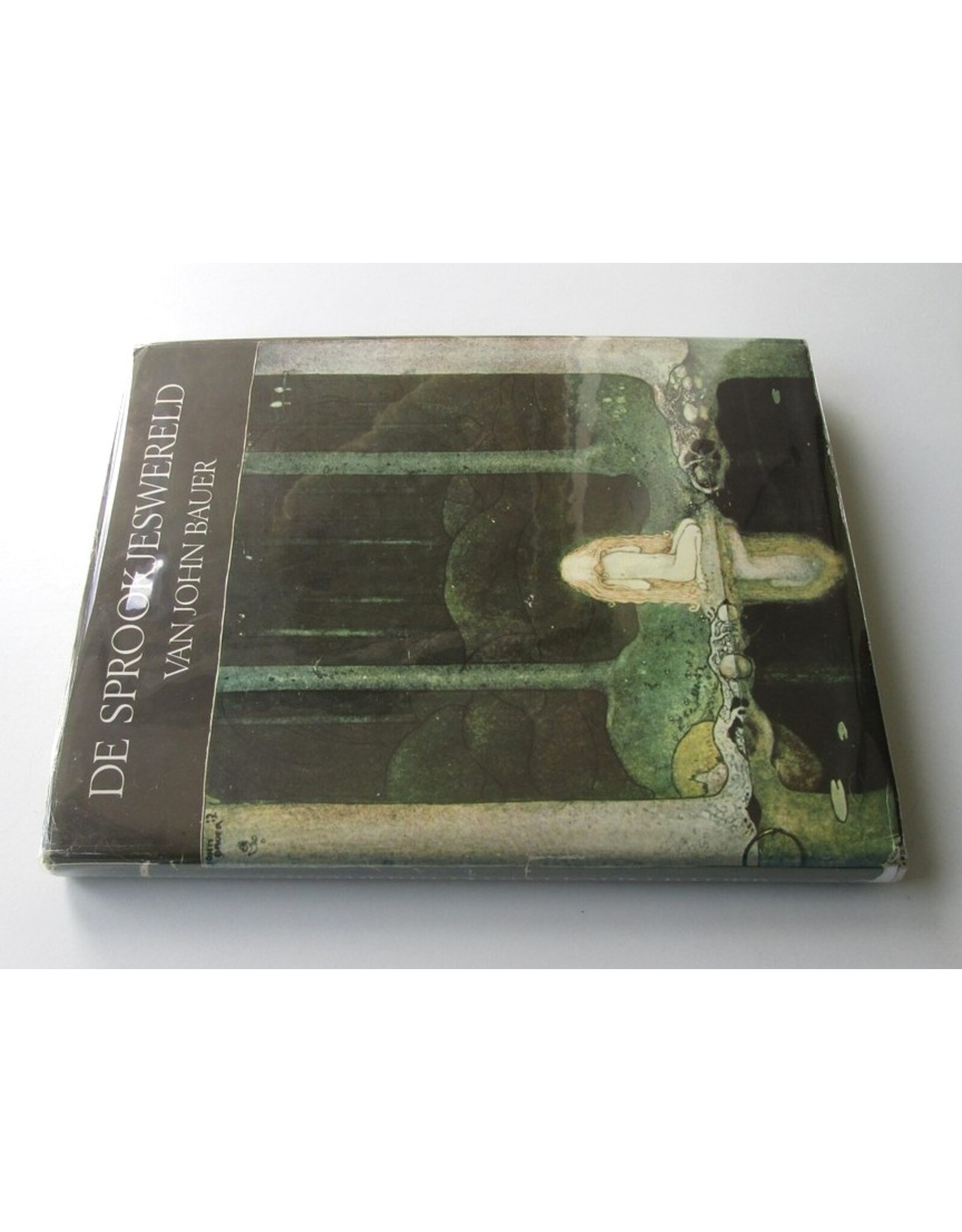 John Bauer - De sprookjeswereld van John Bauer. Inleiding: Amy van Marken