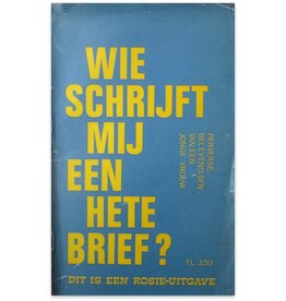 [Rob Hout] - Wie schrijft mij een hete brief? - [ca. 1970]