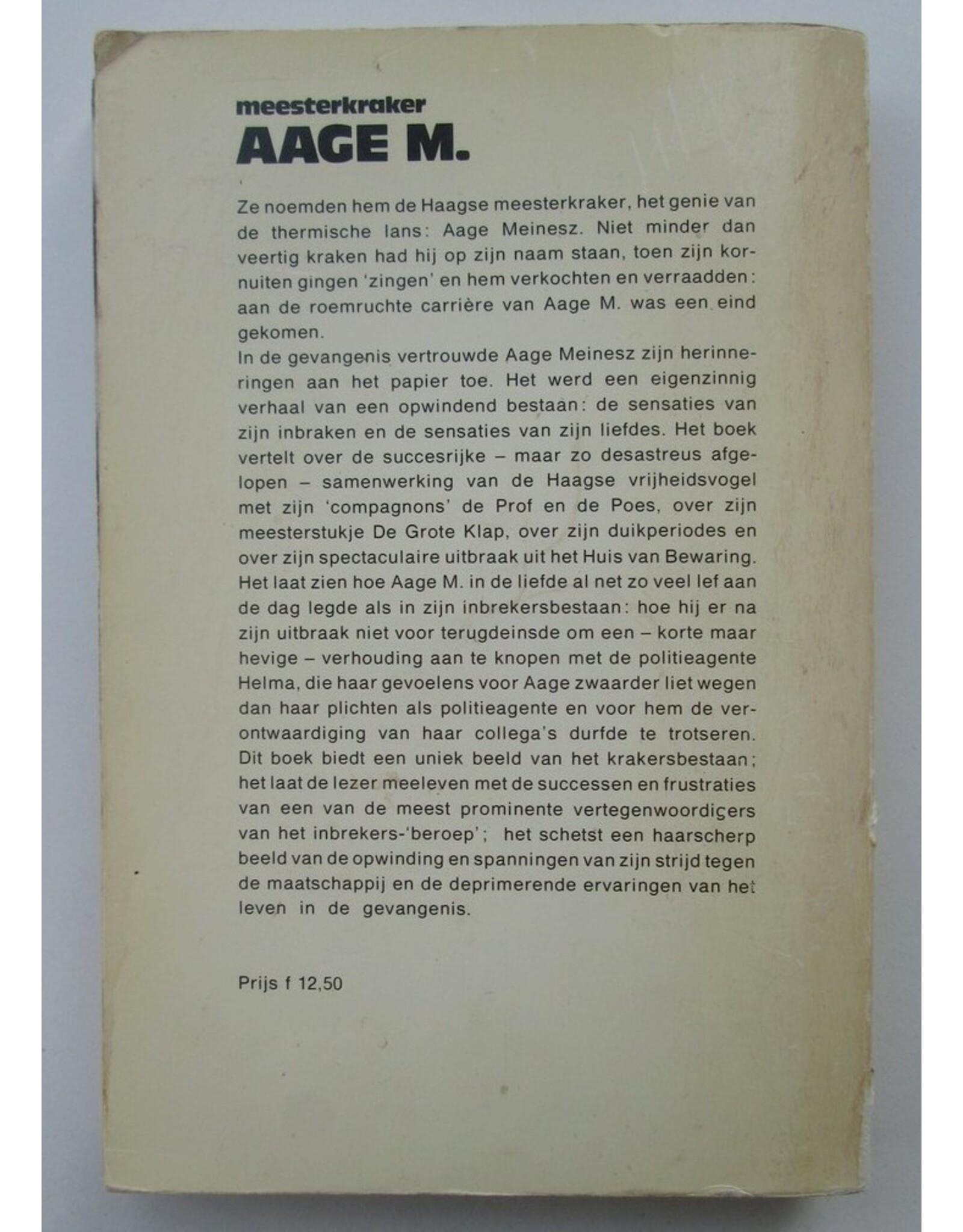 Meesterkraker Aage M.: Mijn nachten met de thermische lans