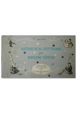 [Rodolphe Töpffer] - Histoire de M. Cryptogame. Par l'auteur de M. Jabot, de M. Crépin, du docteur Festus, etc., etc., etc.