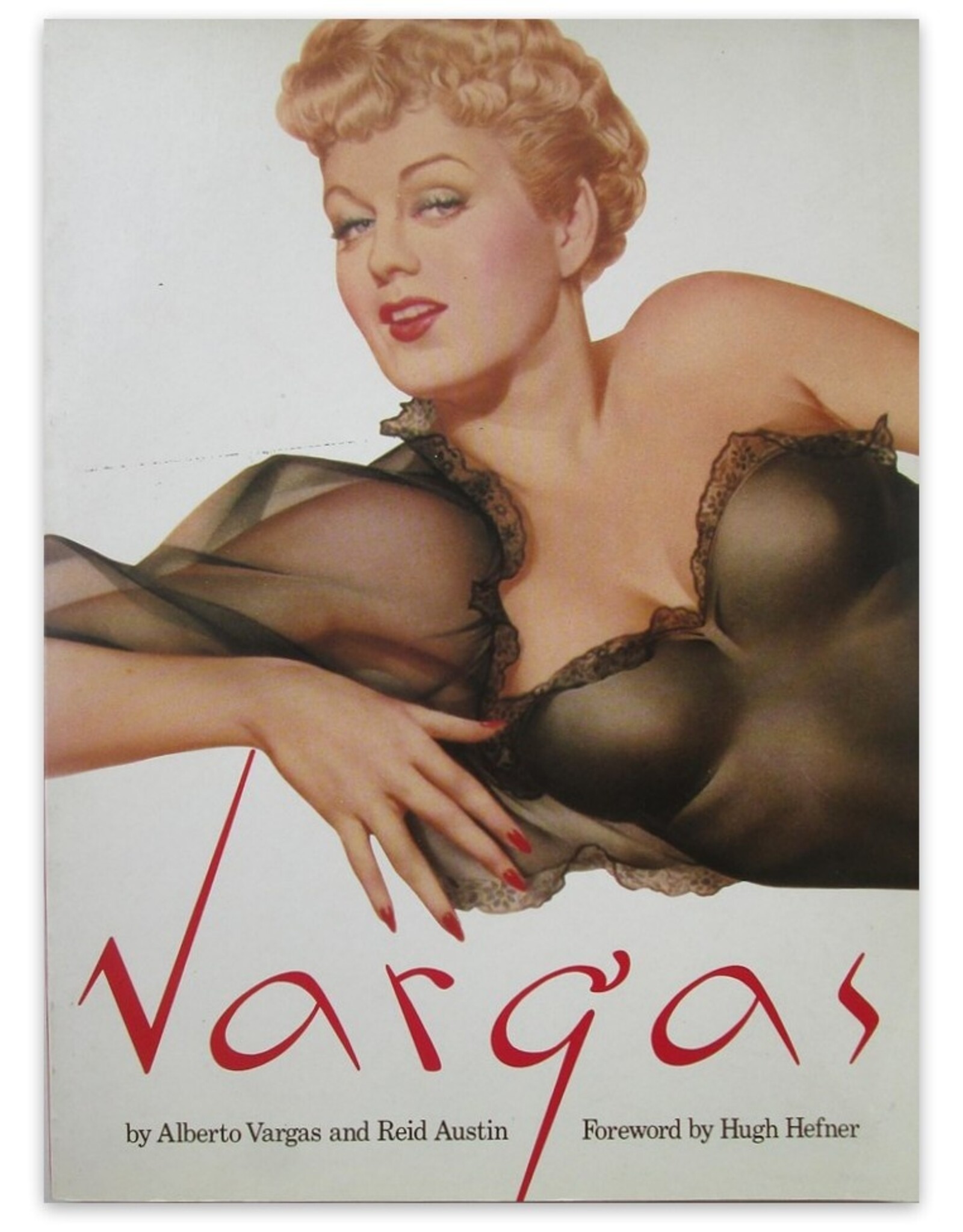 Alberto Vargas & Reid Austin - VARGAS. Foreword by Hugh Hefner