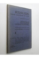 Reisgids voor Arnhem in 1630. Behoorende bij het Arnhemsch Historisch Gezelschapsspel. Ontworpen en berijmd door B. Hesselink-Güettler