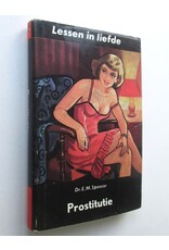 Dr. E.M. Spencer - Prostitutie. Lessen in Liefde XII