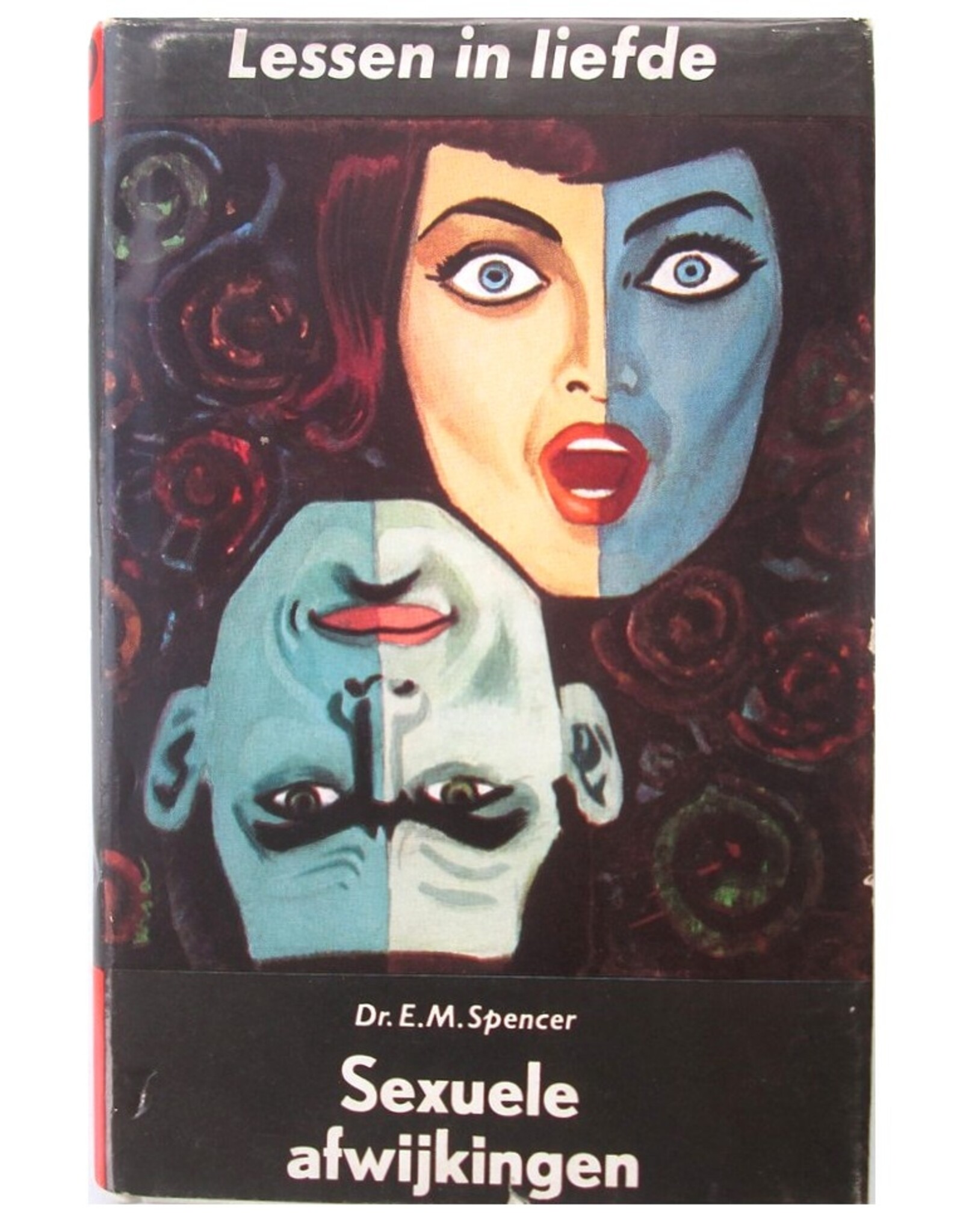 Dr. E.M. Spencer - Sexuele afwijkingen. Lessen in Liefde X