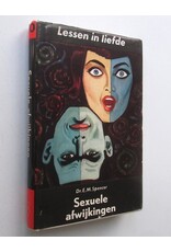 Dr. E.M. Spencer - Sexuele afwijkingen. Lessen in Liefde X