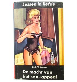 Dr. E.M. Spencer - De macht van het Sex-Appeal - 1960