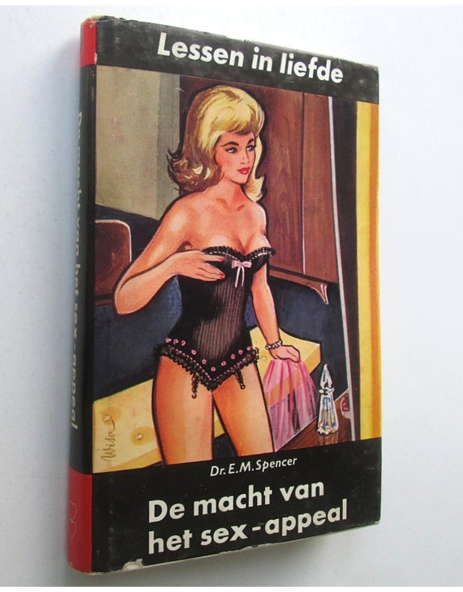 Dr. E.M. Spencer - De macht van het Sex-Appeal. Lessen in Liefde IV