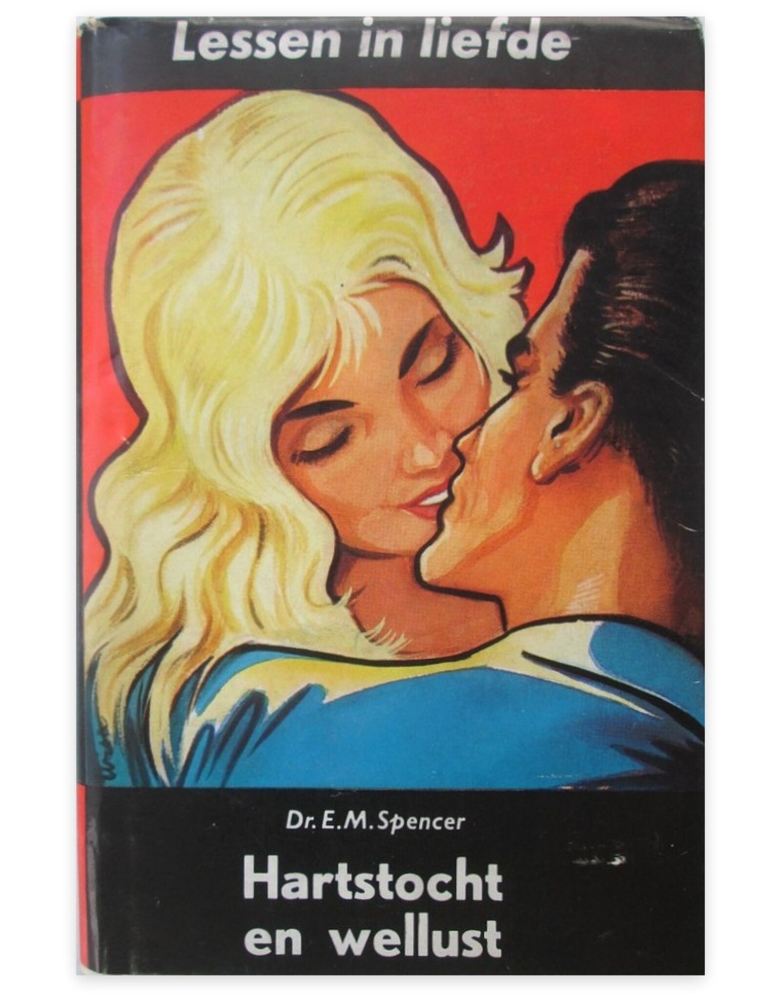 Dr. E.M. Spencer - Hartstocht en wellust in het huwelijk. Lessen in Liefde IX