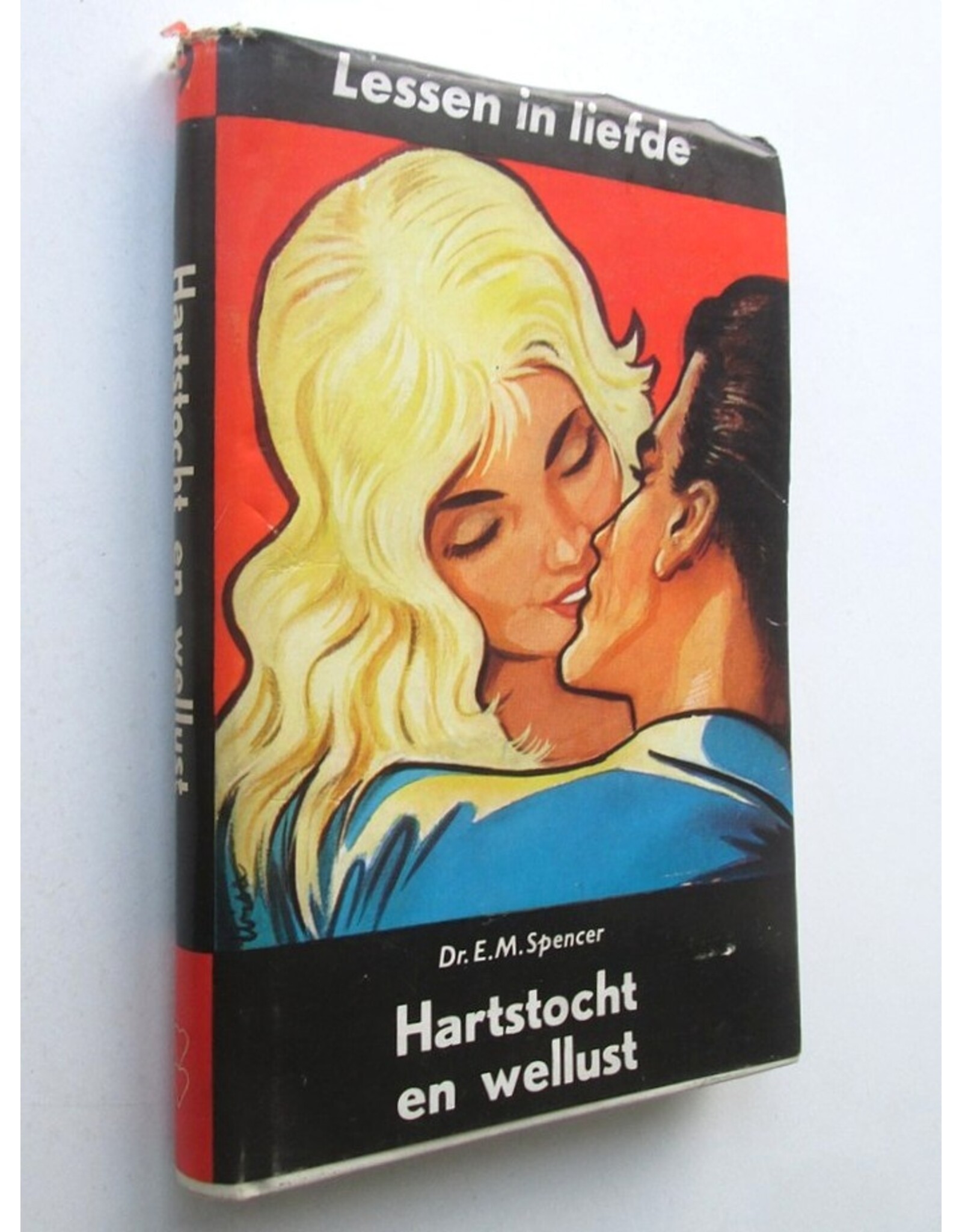 Dr. E.M. Spencer - Hartstocht en wellust in het huwelijk. Lessen in Liefde IX