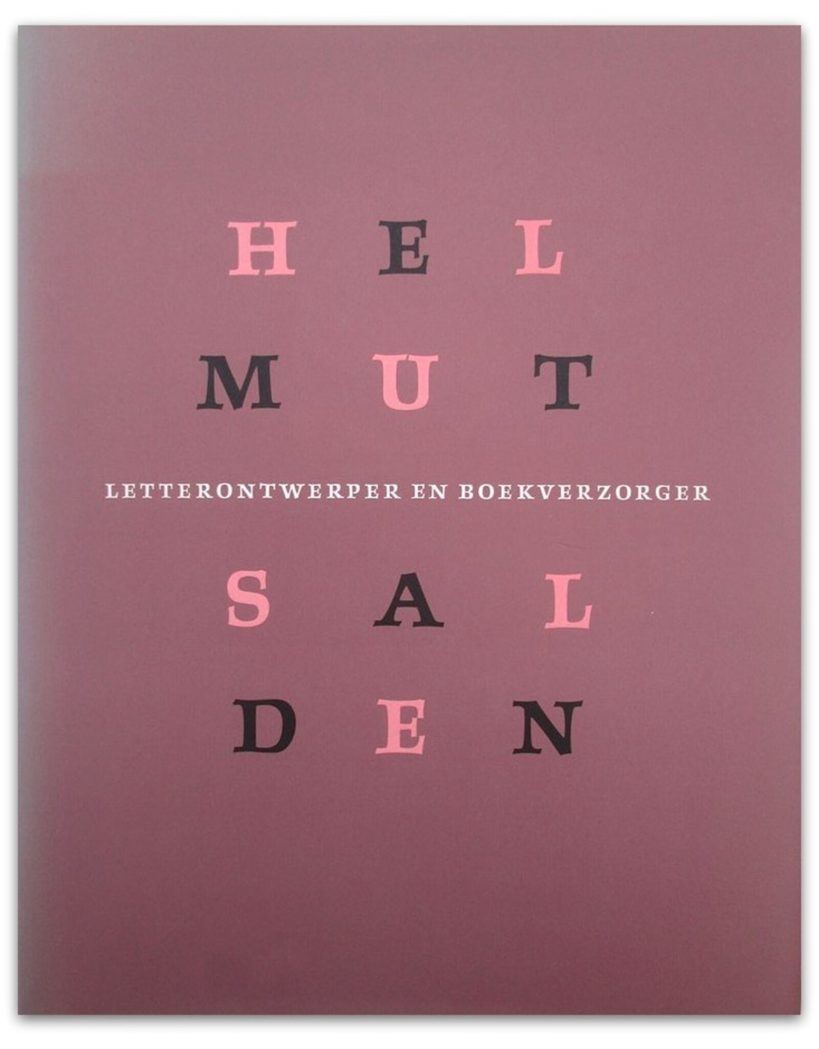 Katja Vranken - Helmut Salden: Letterontwerper en boekverzorger