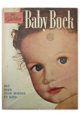 Philip C. Jeans - Het Gulden Baby Boek. Het boek voor moeder en kind. Bewerkt door J.C. Tummers, Kinderarts te Bussum