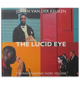 Johan van der Keuken - The Lucid Eye / L'oeil lucide - 2001
