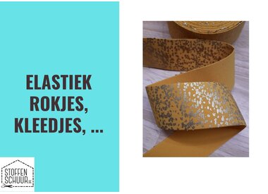 Elastiek rokjes, kleedjes, ...