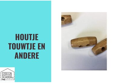 Houtje touwtje en andere