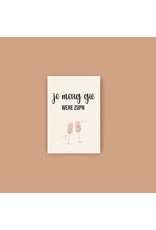 Wenskaart 'Je meug gie were zupn'