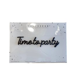 Zelfklevende quote 'Time to party'