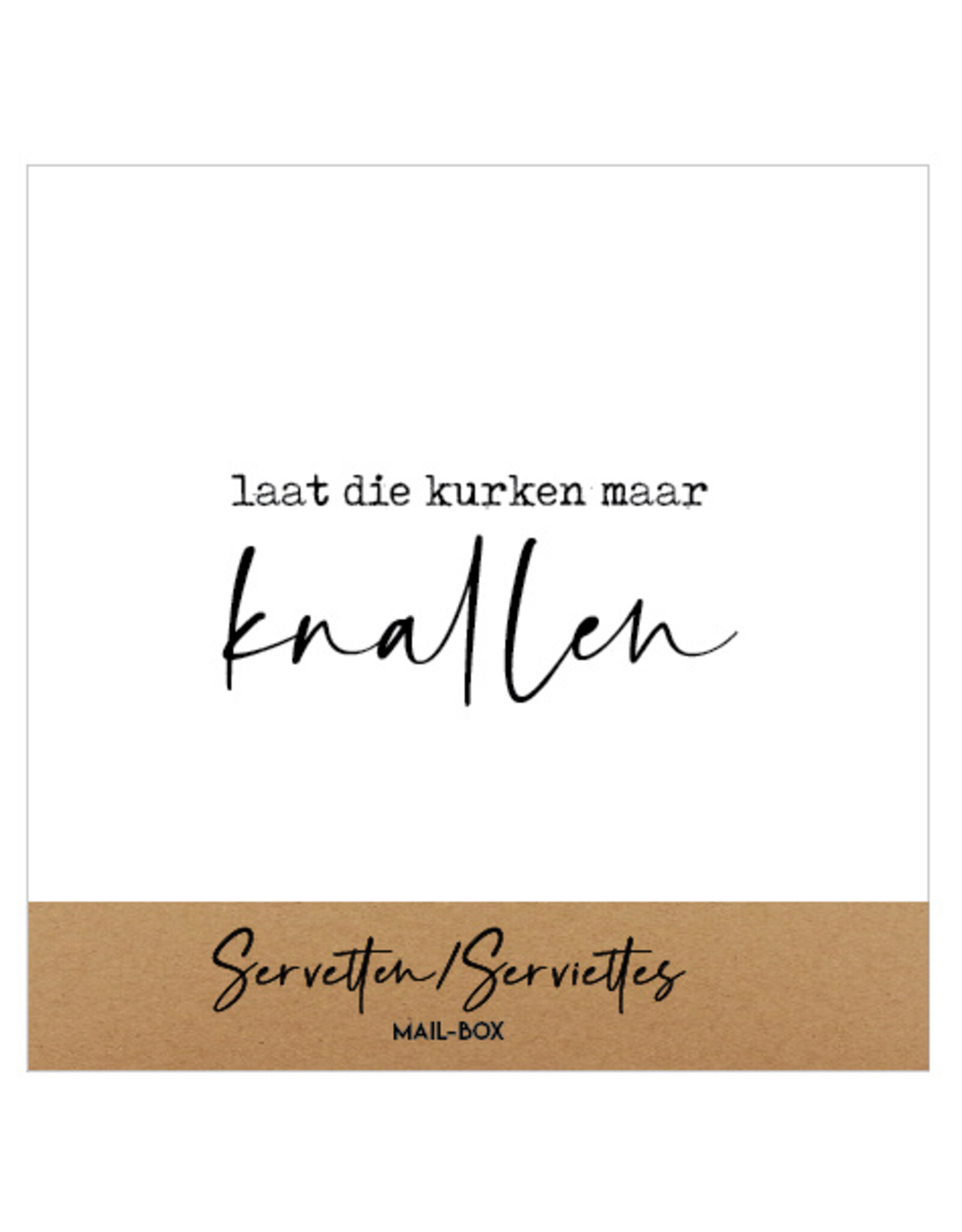 Servetten Laat de kurken maar knallen