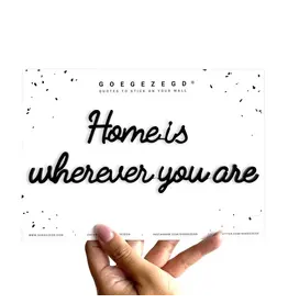 Zelfklevende quote Home is wherever you are