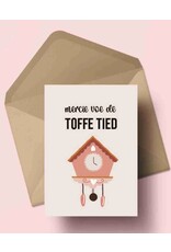 Wenskaart 'Mercie voe de toffe tied'