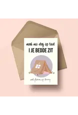 Wenskaart Kamp Mak mo daj op tied i je bedde zit