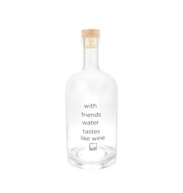 Waterkaraf With friends water tastes like wine
