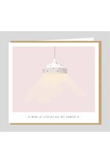 Wenskaart Ik wens je lichtjes als het donker is