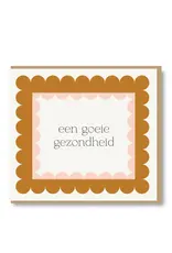Wenskaart Een goeie gezondheid