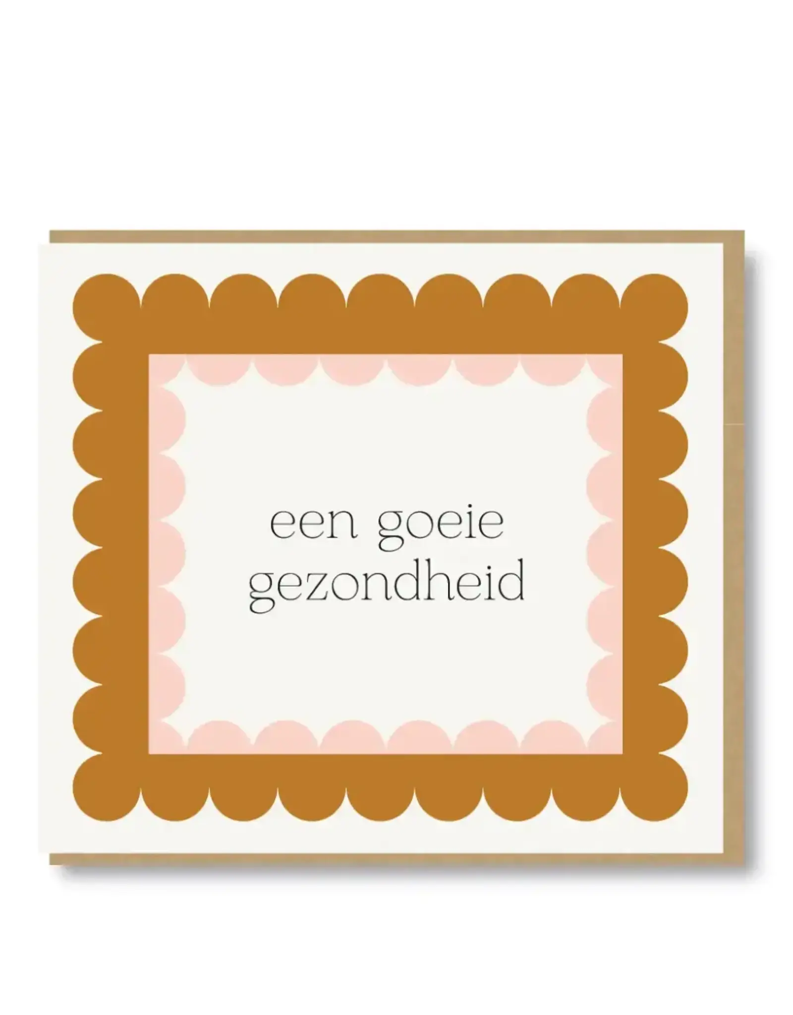 Wenskaart Een goeie gezondheid