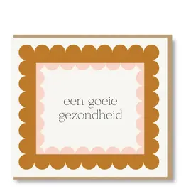 Wenskaart Een goeie gezondheid