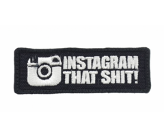 Patch - Instagram That Shit!