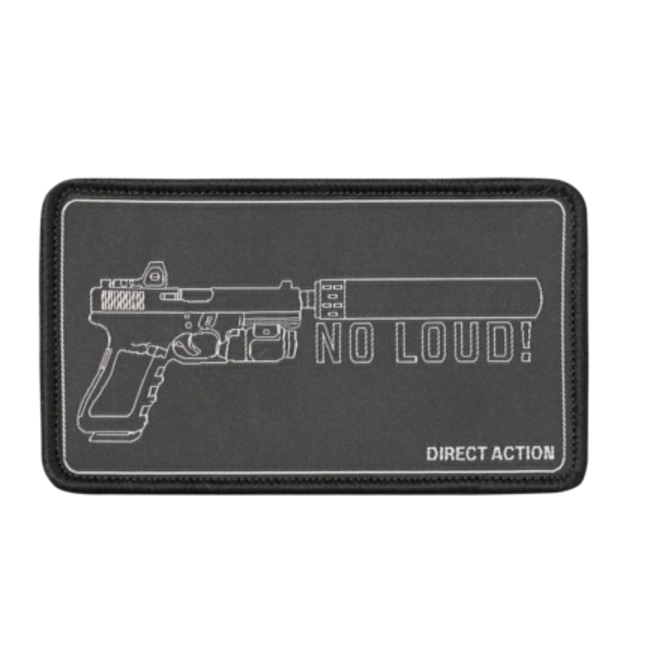 Direct Action Patch - No Loud ! -  Embroidered