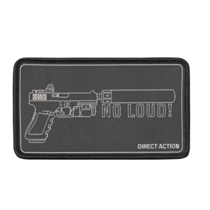 Direct Action Patch - No Loud ! -  Embroidered