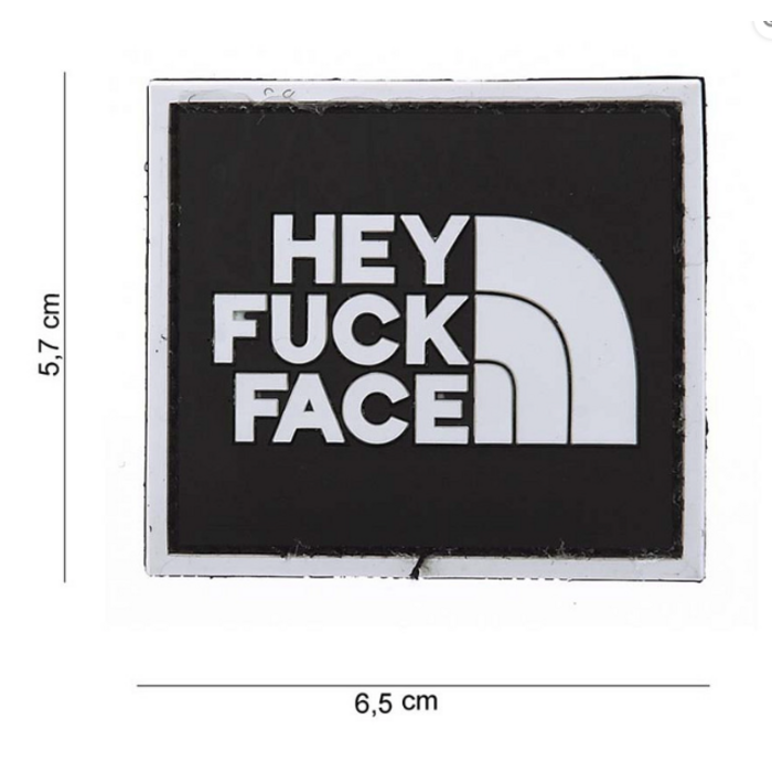 101 Inc. Patch - Hey Fuck Face - PVC
