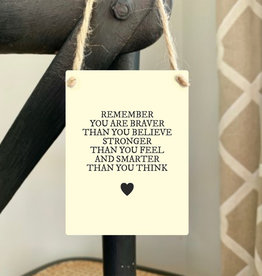 Stronger Than You Believe Mini Metal Sign
